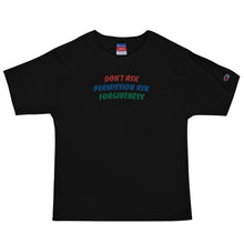 Load image into Gallery viewer, Embroidered Don&#39;t Ask Permission Champion T-Shirt
