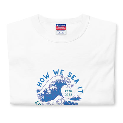 HOW WE SEA IT Champion T-Shirt