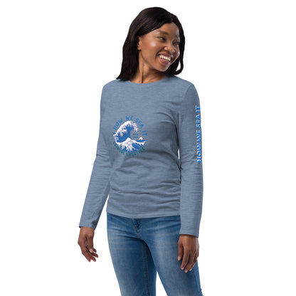 HOW WE SEA IT long sleeve shirt