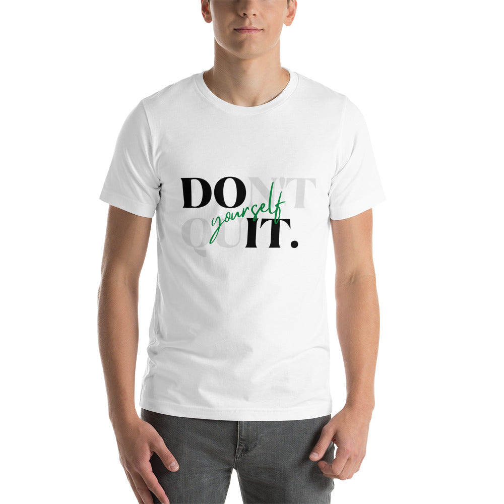 Don't Quit t-shirt